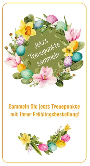 Frühlingsgrafik mit floralem Osterkranz, bunten Eiern und dem Schriftzug „Jetzt Treuepunkte sammeln“ sowie Hinweis auf Treuepunkte zur Frühlingsbestellung.